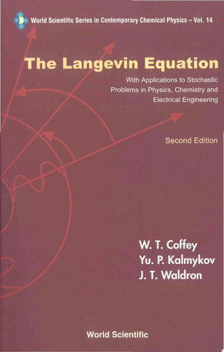 The Langevin Equation With Applications to Stochastic Problems in Physics, Chemistry, and Electrical Engineering