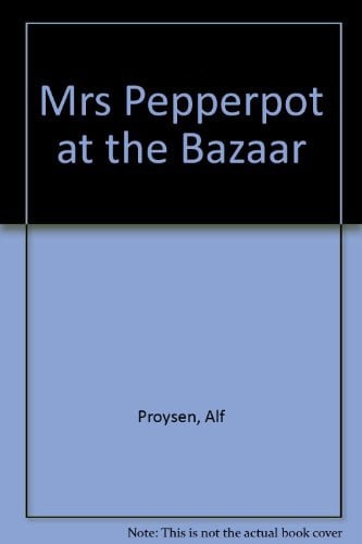 Cover of Mrs Pepperpot at the Bazaar