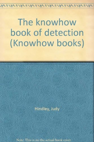 Cover of The knowhow book of detection (Knowhow books)