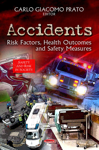 Accidents Risk Factors, Health Outcomes, and Safety Measures