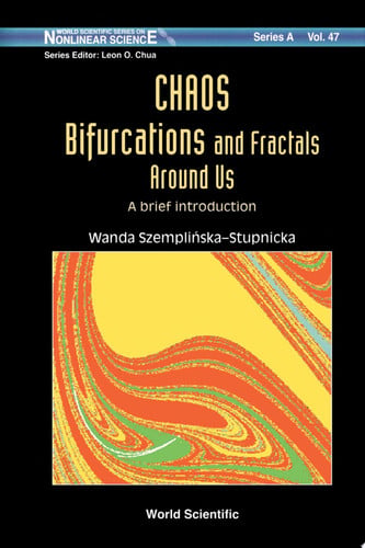 Chaos Bifurcations and Fractals Around Us A Brief Introduction