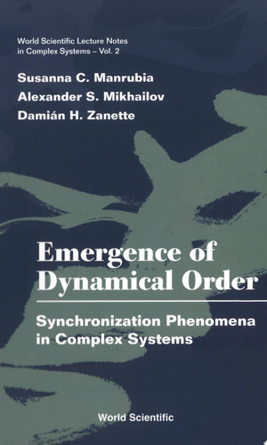 Emergence of Dynamical Order Synchronization Phenomena in Complex Systems
