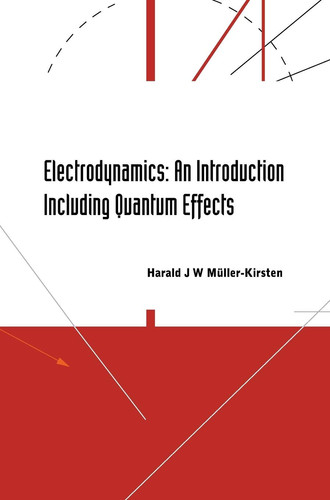Electrodynamics An Introduction Including Quantum Effects