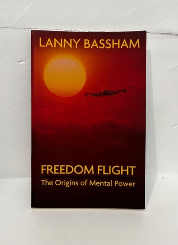 Freedom Flight The Origins of Mental Power