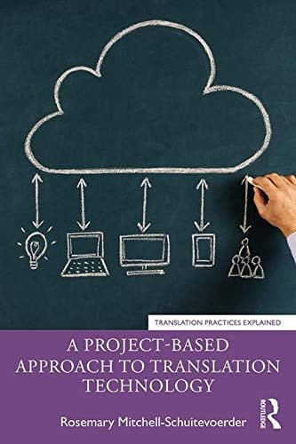 A Project-based Approach to Translation Technology