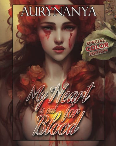 My Heart is Out for Blood (Color Version)