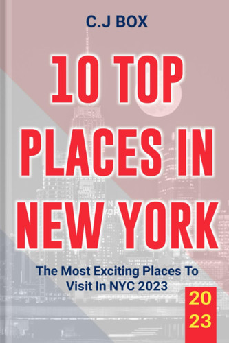 10 TOP PLACES IN NEW YORK: The Most Exciting Places To Visit In NYC 2023