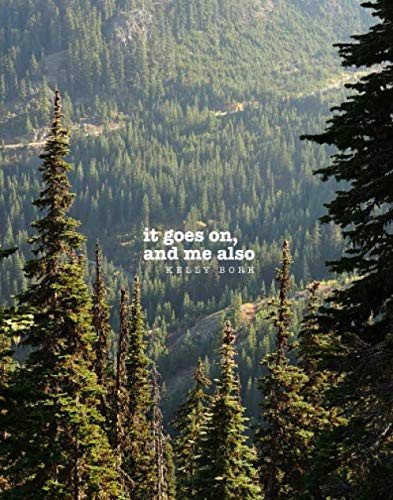 it goes on, and me also: a poetry collection