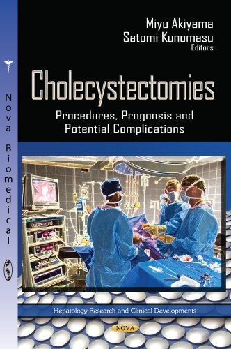 Cholecystectomies Procedures, Prognosis and Potential Complications