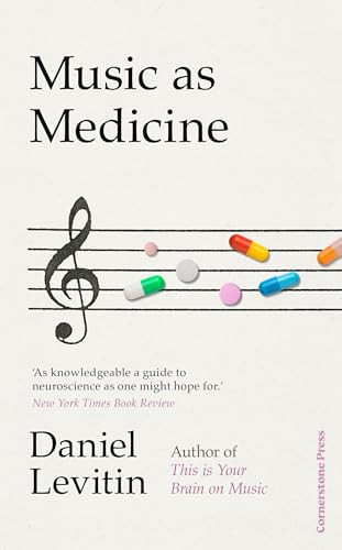 Music as Medicine How We Can Harness Its Therapeutic Power