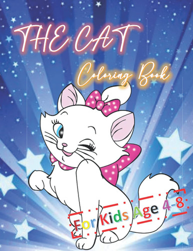 THE CAT: For Kids Ages 4-8 (US Edition) ( Coloring Books)