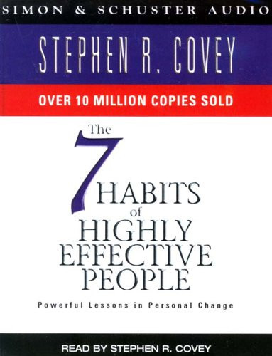 The 7 Habits of Highly Effective People
