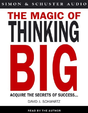 The Magic Of Thinking Big
