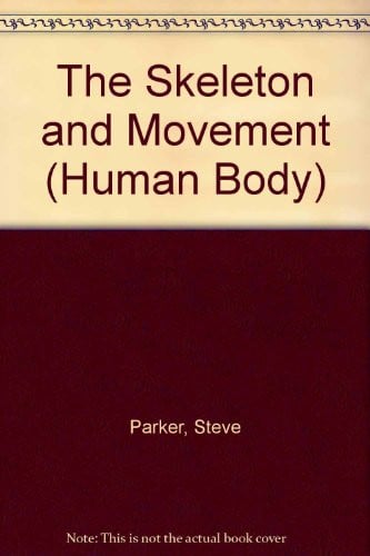 Cover of The Skeleton and Movement
