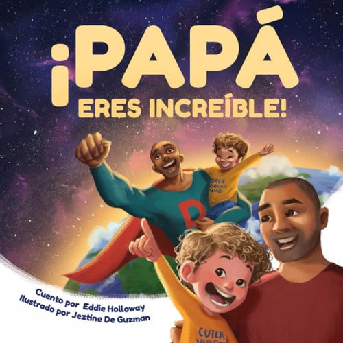Cover of ¡papá Eres Increíble!