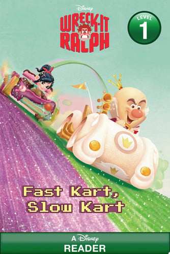 Cover of Wreck-It Ralph Fast Kart, Slow Kart