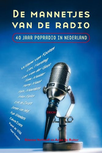 De mannetjes van de radio - Etienne Verhoeff, Arjan de Ruiter