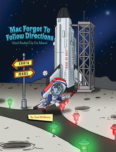Cover of Mac Forgot to Follow Directions (and Ended Up on Mars)