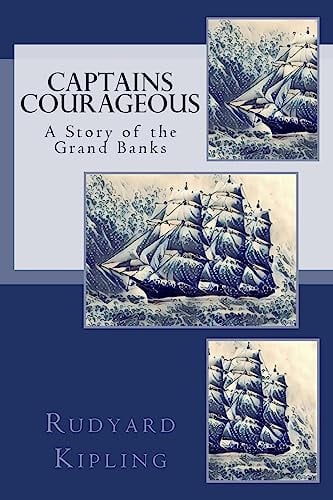Captains Courageous A Story of the Grand Banks