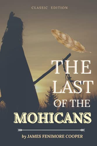 The Last of the Mohicans: Illuatrated