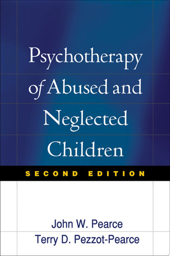 Cover of Psychotherapy of Abused and Neglected Children, Second Edition
