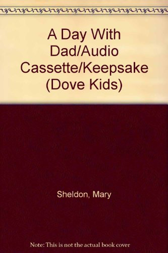Cover of A Day With Dad/Audio Cassette/Keepsake (Dove Kids)