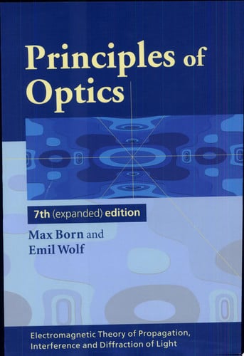 Principles of Optics Electromagnetic Theory of Propagation, Interference and Diffraction of Light