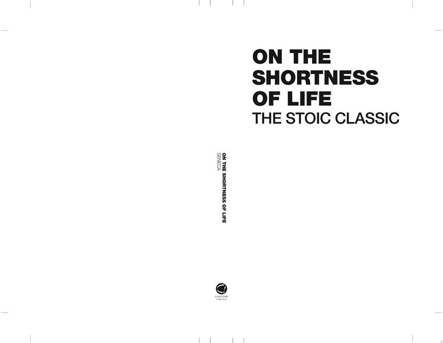 On the Shortness of Life The Stoic Classic