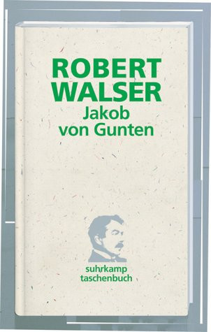 Jakob von Gunten. Ein Tagebuch