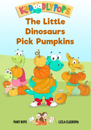 Cover of Little Dinosaurs Pick Pumpkins
