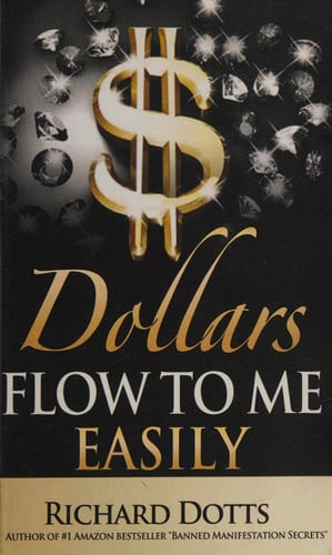 Dollars Flow to Me Easily