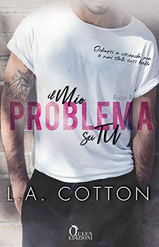 Il mio problema sei tu. Rixon Raiders