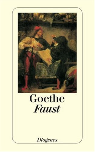 Faust der Tragödie erster und zweiter Teil