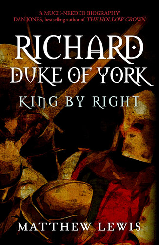 Richard, Duke of York King by Right