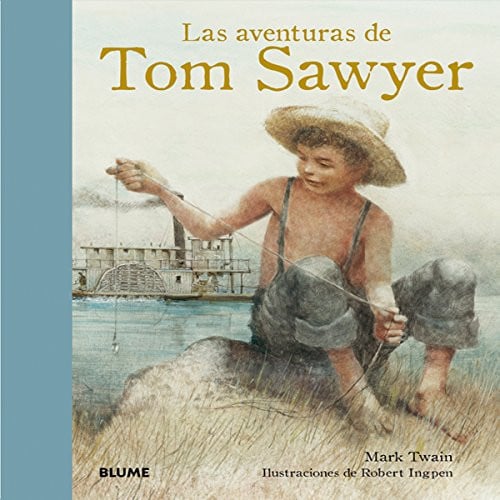 Las aventuras de Tom Sawyer (Spanish Edition)