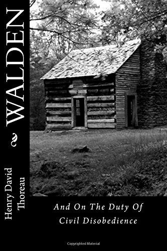 Walden And on the Duty of Civil Disobedience