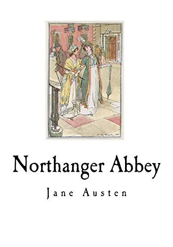 Northanger Abbey (Classic Jane Austen)