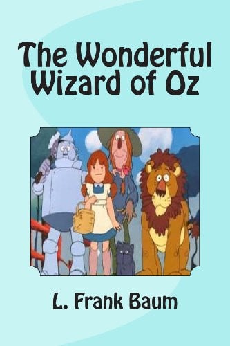 The Wonderful Wizard of Oz