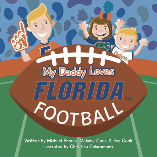 Cover of My Daddy Loves Florida Football