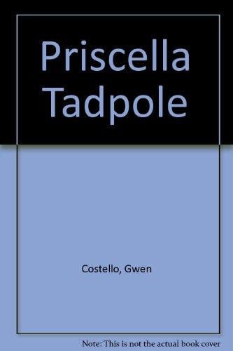 Cover of Priscilla Tadpole