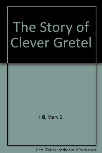 Cover of The story of clever Gretel
