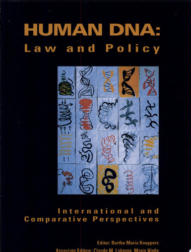 Human DNA Law and Policy : International and Comparative Perspectives