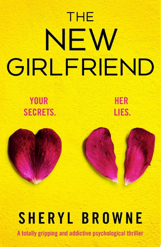 The New Girlfriend A totally gripping and addictive psychological thriller