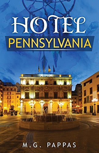 Hotel Pennsylvania This is the Beginning of the Dreamcatcher Gang as They Get Together, Go on Adventures and Learn how to Make Their Dreams Come True (The DreamCatchers Book 1)