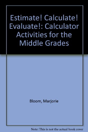 Cover of Estimate! Calculate! Evaluate!