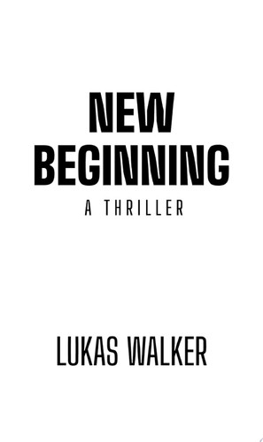 New Beginning A Thriller