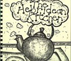 The Hebridean Kitchen A Light-hearted Look at Aspects of Cooking in the Western Isles of Scotland