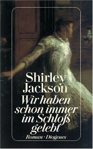 Wir haben schon immer im Schloss gelebt Roman