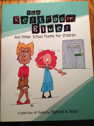 Cover of The Restroom Blues and Other School Poems for Children
