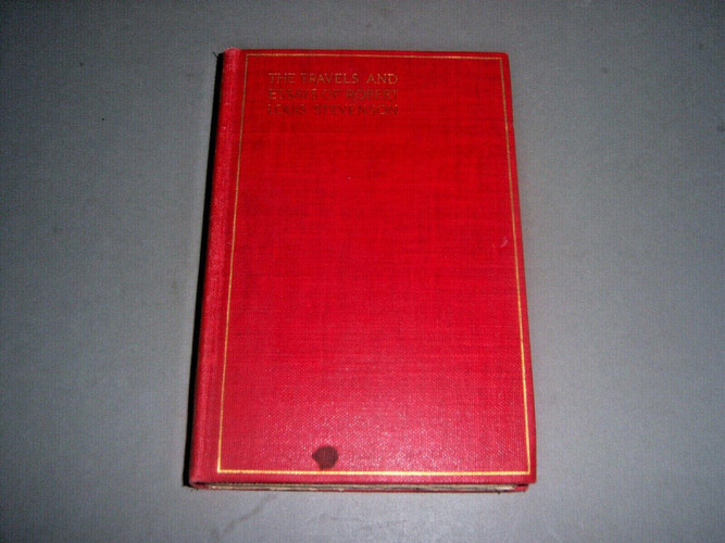 The Travels And Essays of Robert Louis Stevenson The Amateur Emigrant, Across the Plains, and The Silverado Squatters